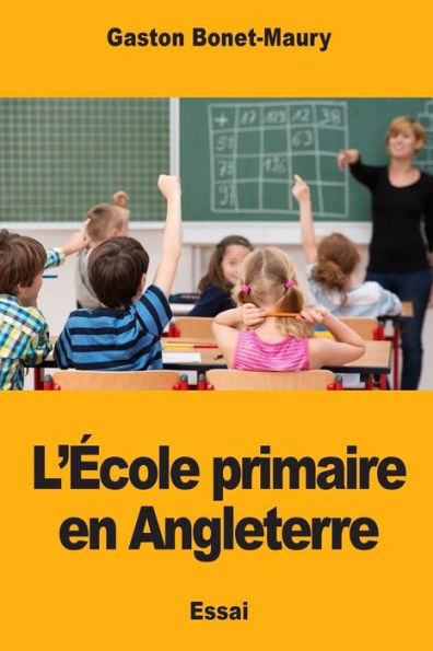 L'ecole primaire en Angleterre (French Edition)