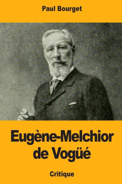 Eugène-Melchior de Vogüe (French Edition)
