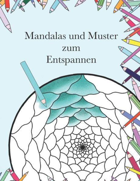 Mandalas Und Muster Zum Entspannen
