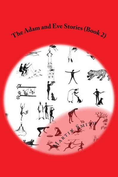 The Adam And Eve Stories (Book 2) : Laugh Out Loud Again Stories For Children