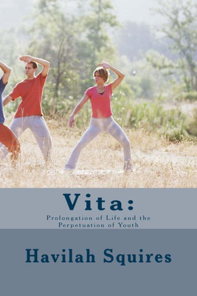 Vita: : Prolongation Of Life And The Perpetuation Of Youth