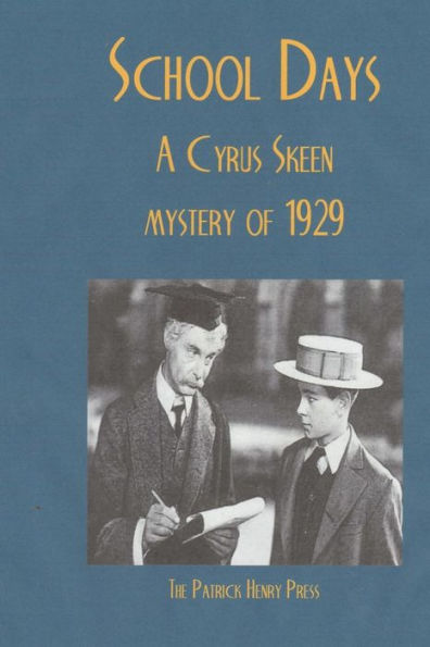 School Days : A Detective Novel In December 1929