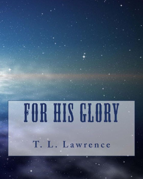 For His Glory - 9781983489570