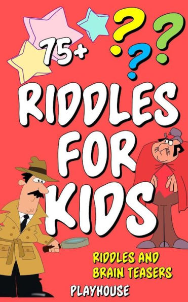 Riddles For Kids : Riddles And Brain Teasers