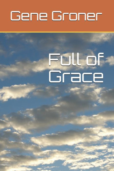 Full of Grace (Women in the Bible)