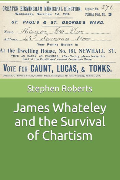 James Whateley and the Survival of Chartism (Birmingham Biographies)