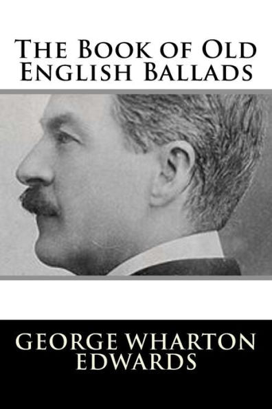 The Book Of Old English Ballads - 9781983522888