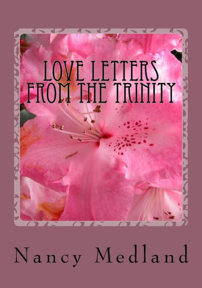 Love Letters From The Trinity : Devotional