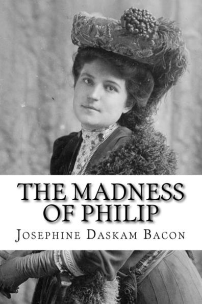 The Madness Of Philip