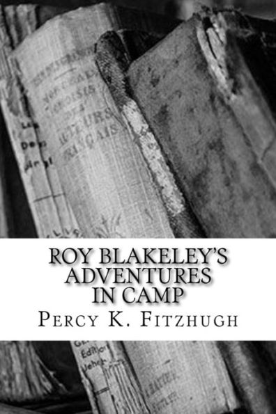 Roy Blakeley's Adventures In Camp