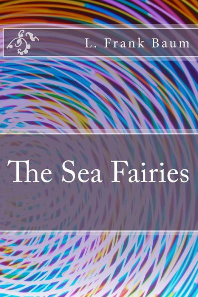 The Sea Fairies - 9781983531880
