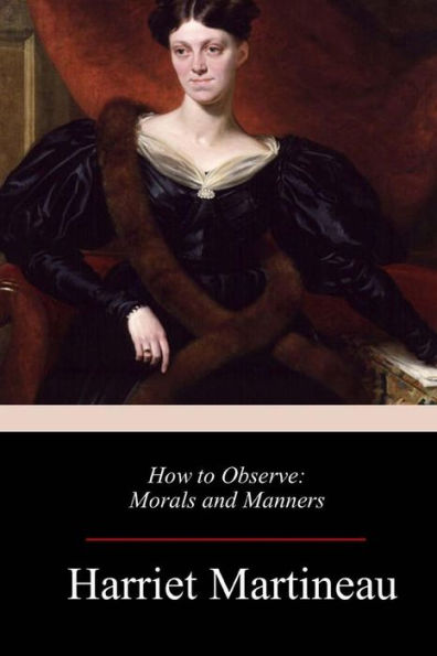 How to Observe: Morals and Manners - 9781983535338