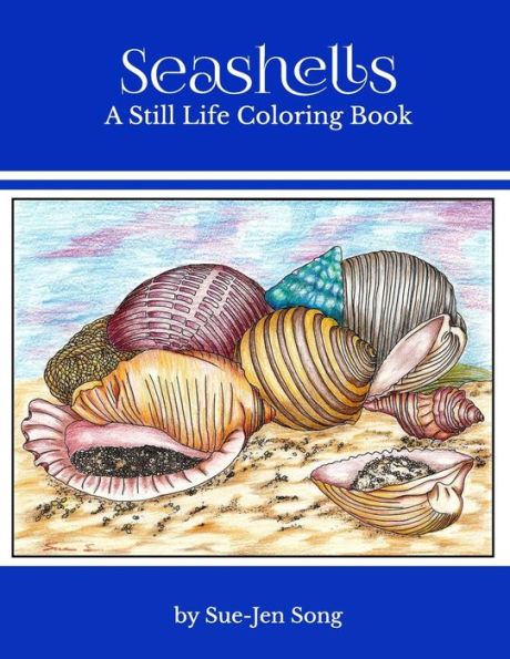 Seashells : A Still Life Coloring Book