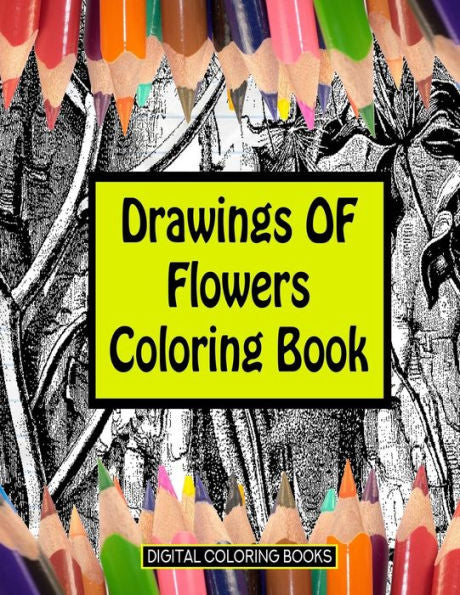 Drawings Of Flowers Coloring Book