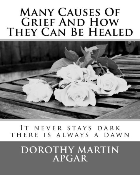 Many Causes Of Grief And How They Can Be Healed