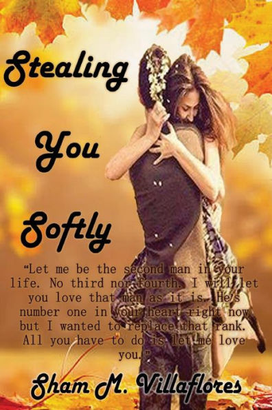 Stealing You Softly