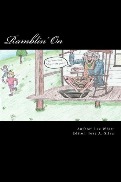 Ramblin' On : Just A Tome Of Writings By A Man With Stuff On His Mind