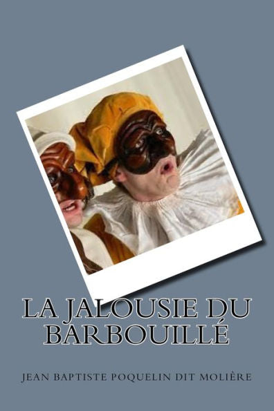 La jalousie du Barbouille (French Edition) - 9781983567360