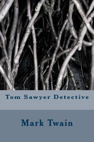 Tom Sawyer Detective - 9781983574481