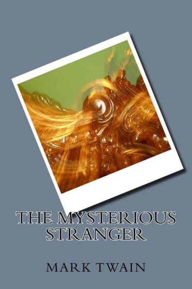 The Mysterious Stranger - 9781983574535