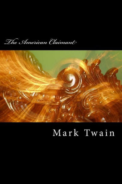 The American Claimant - 9781983574573