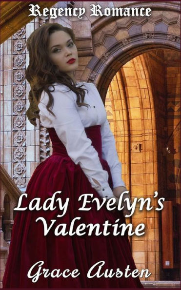 Regency Romance : Lady Evelyn's Valentine