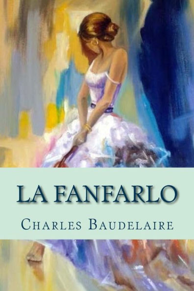 La fanfarlo (Spanish Edition) - 9781983581731