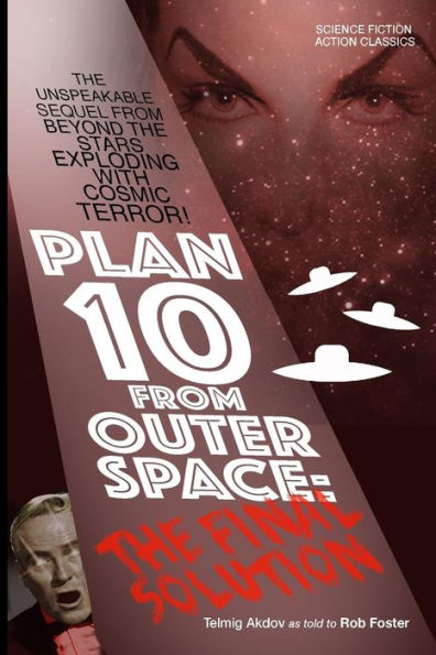 Plan 10 From Outer Space : The Final Solution