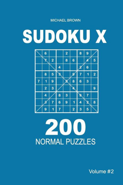 Sudoku X - 200 Normal Puzzles 9X9 - 9781983593192