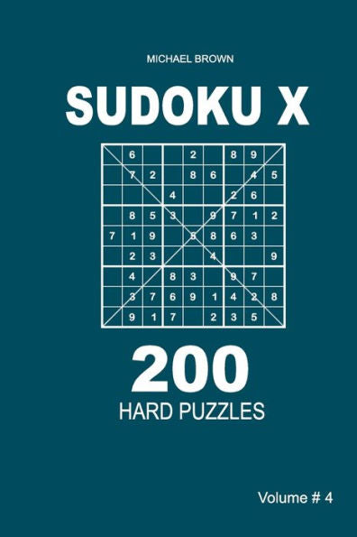 Sudoku X - 200 Hard Puzzles 9X9 - 9781983593307