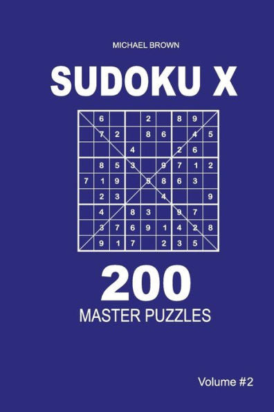 Sudoku X - 200 Master Puzzles 9X9 - 9781983593352