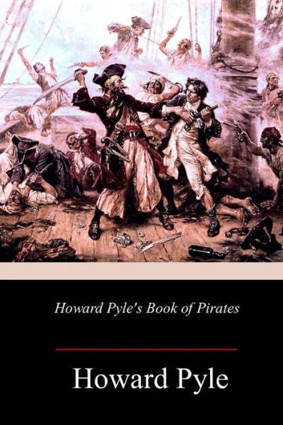 Howard Pyle's Book of Pirates - 9781983594144