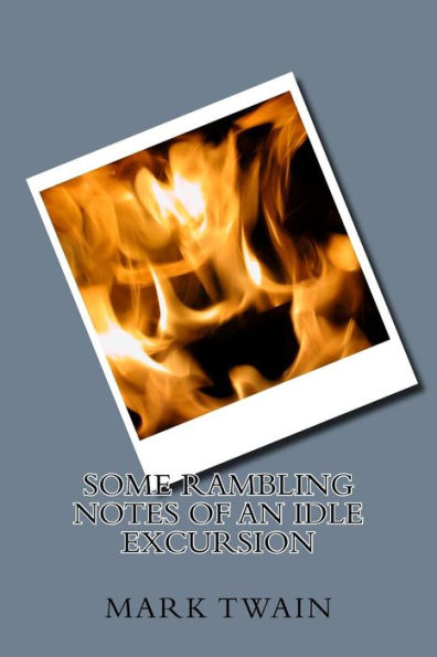 Some Rambling Notes Of An Idle Excursion - 9781983595585