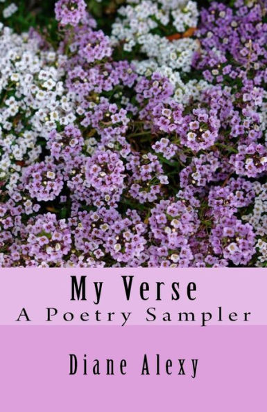 My Verse : A Poetry Sampler