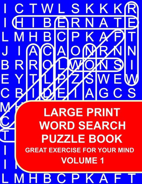 Large Print Word Search Puzzle Book Volume 01: Great Exercise For Your Mind (Large Print Random Word Series)