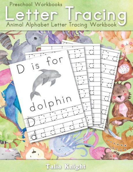 Preschool Workbooks Letter Tracing : Animal Alphabet Letter Tracing Workbook