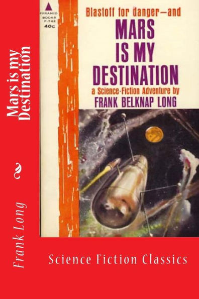 Mars Is My Destination - 9781983640575