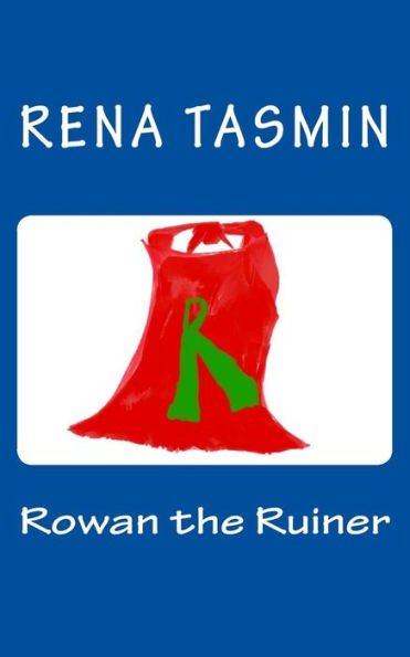 Rowan The Ruiner
