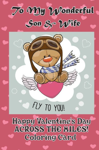 To My Wonderful Son & Wife : Happy Valentine's Day Across The Miles! Coloring Card