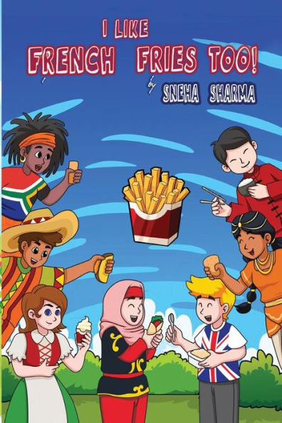 I like French Fries too!