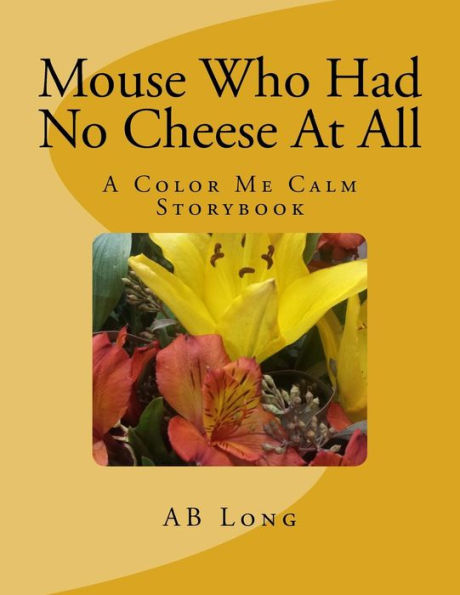 Mouse Who Had No Cheese At All