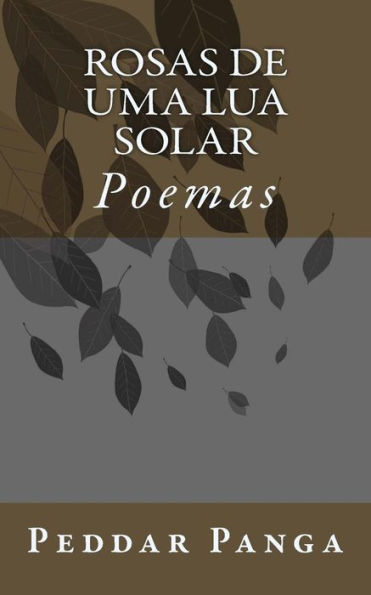 Rosas De Uma Lua Solar