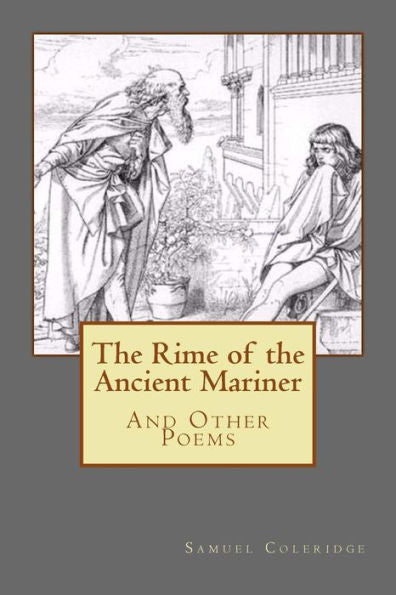 The Rime Of The Ancient Mariner : And Other Poems