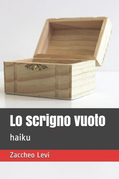 Lo Scrigno Vuoto : Haiku