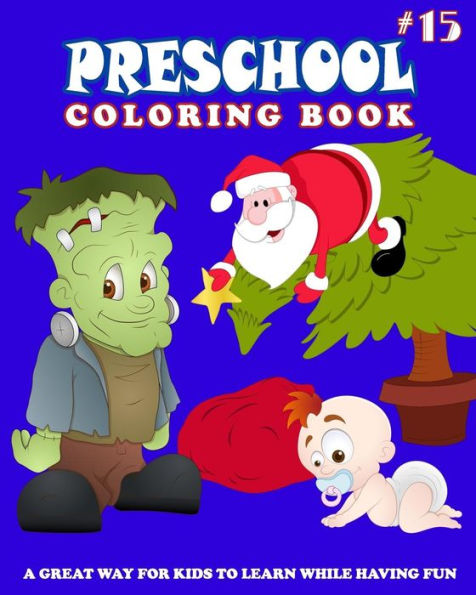 Preschool Coloring Book : Preschool Activity Books - 9781983678998