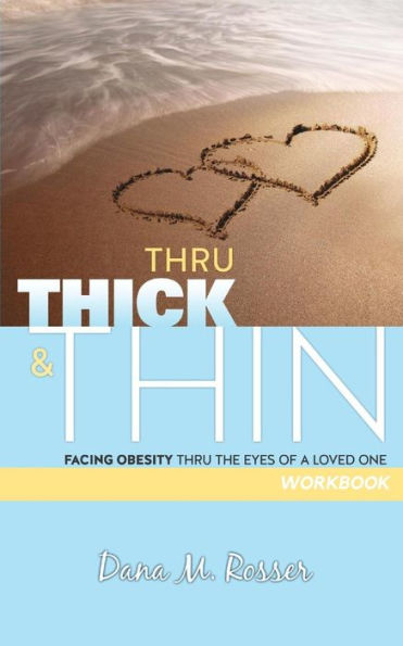 Thru Thick & Thin : Workbook