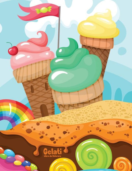 Gelati Libro da Colorare 1 (Italian Edition)