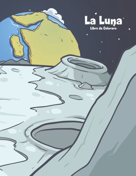 La Luna Libro da Colorare 1 (Italian Edition)