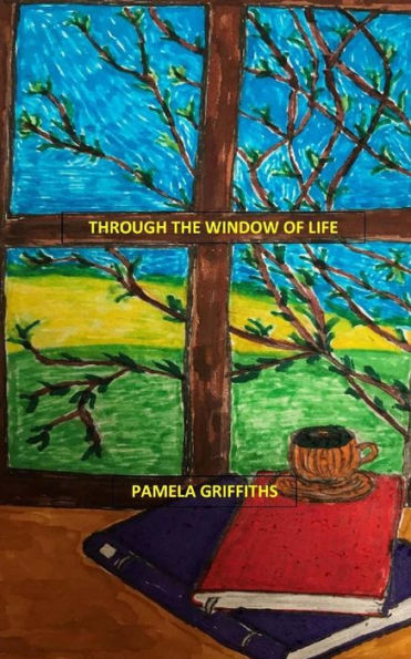 Through The Window Of Life