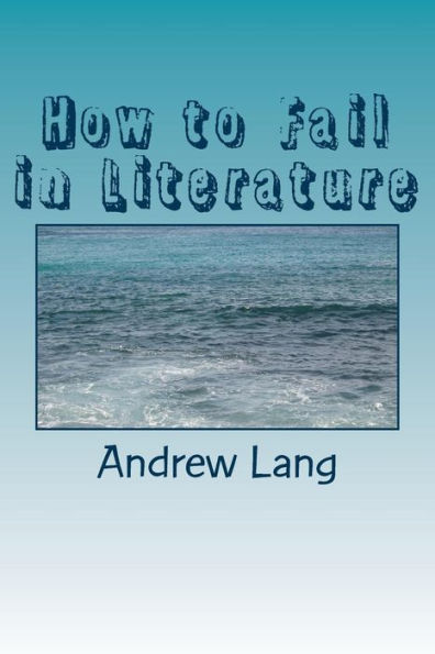 How to Fail in Literature - 9781983782534
